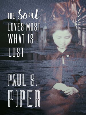 cover image of The Soul Loves Most What Is Lost